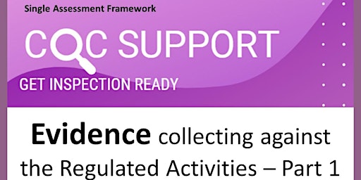 CQC Single Assessment Framework Evidence collecting Webinar primary image