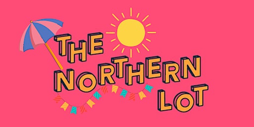 Primaire afbeelding van The Northern Lot - Summer Party