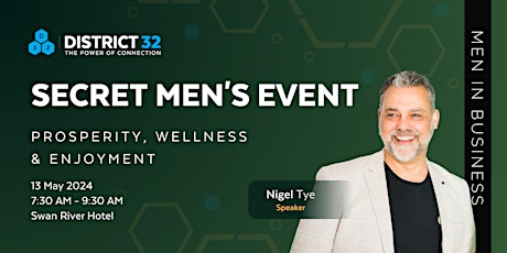 District32 Secret Mens Business Event - Perth WA - Mon 13 May