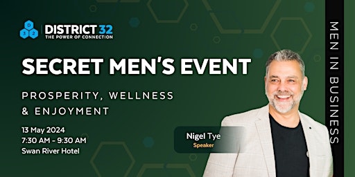 Hauptbild für District32 Secret Mens Business Event - Perth WA - Mon 13 May