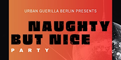 Naughty but Nice - Tanz in den Freitag primary image
