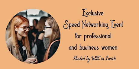 Exclusive Speed Networking Event for Women. Limited Spots!