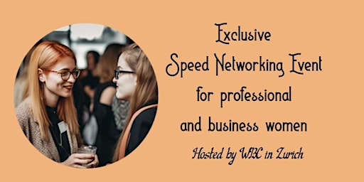 Imagem principal de Exclusive Speed Networking Event for Women. Limited Spots!