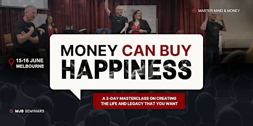 Primaire afbeelding van Money Can Buy Happiness: 2-Day Seminar (15th-16th June)
