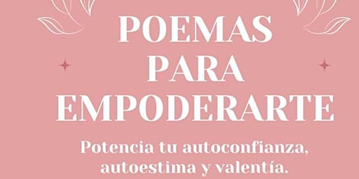 Imagem principal do evento Presentación: "Poemas para empoderarte" de Natalia Ruiz