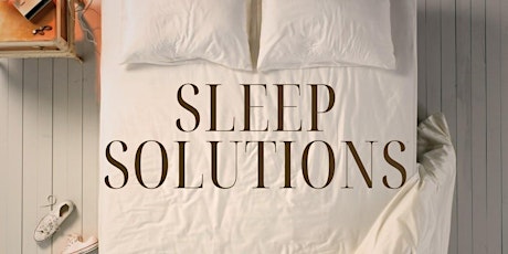 Sleep Solutions - with Alison