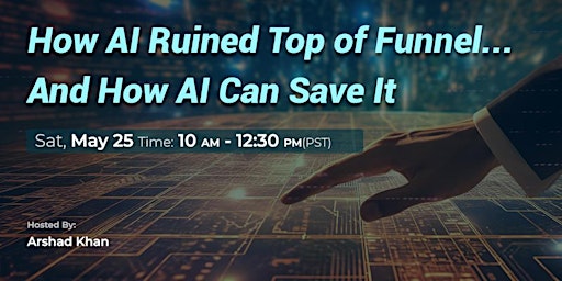 Hauptbild für How AI Ruined Top of Funnel and How AI Can Save It