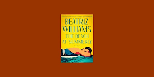 Imagem principal de DOWNLOAD [pdf]] The Beach at Summerly BY Beatriz Williams ePub Download