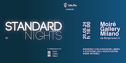 Hauptbild für STANDARD NIGHTS @Moiré Gallery Milano