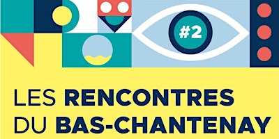 Hauptbild für Les rencontres du Bas-Chantenay #2