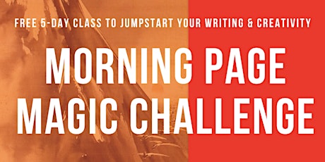 Jumpstart Morning Pages and Grow Your Creativity this Summer - May 13-17