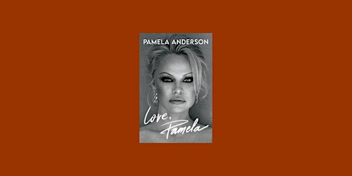Download [ePub]] Love, Pamela By Pamela Anderson eBook Download primary image
