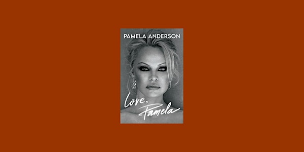 Download [ePub]] Love, Pamela By Pamela Anderson eBook Download
