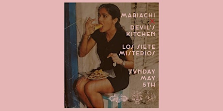 Mariachi x Devil's Kitchen x Los Siete Misterios
