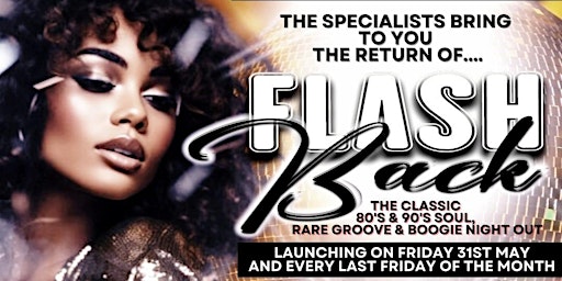 Imagem principal do evento Flashback!!  The Classic 80,s 90,s Soul & Rare Groove Night Out.