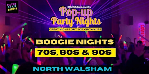 Primaire afbeelding van Pop Up Party Nights 70s, 80s, 90s Night, North Walsham