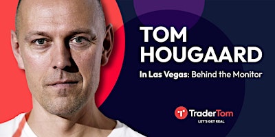 Image principale de Tom Hougaard in Las Vegas: Behind The Monitor