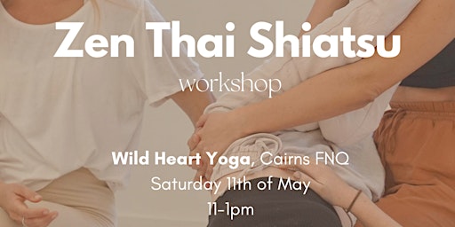 Imagem principal do evento Zen Thai Shiatsu Workshop