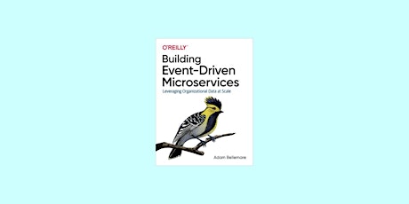 Download [PDF]] Building Event-Driven Microservices: Leveraging Organizatio