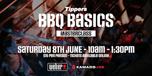 Imagem principal do evento Tippers BBQ Basics Masterclass - Weber and Kamado Joe - Hands-On Class