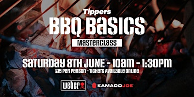 Tippers BBQ Basics Masterclass - Weber and Kamado Joe - Hands-On Class primary image
