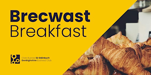 Primaire afbeelding van Denbighshire Business Club Launch Breakfast