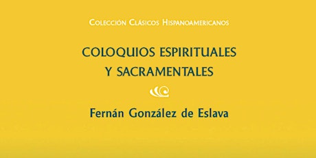 Imagen principal de Presentación de Coloquios espirituales y sacramentales