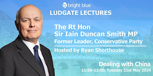 Imagem principal de Ludgate Lecture with The Rt Hon Sir Iain Duncan Smith: 'Dealing with China'
