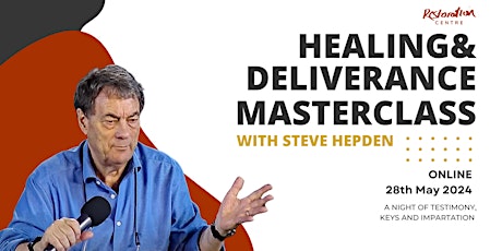 HEALING AND DELIVERANCE MASTERCLASS