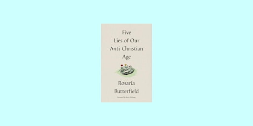 [EPUB] download Five Lies of Our Anti-Christian Age By Rosaria Champagne Bu primary image