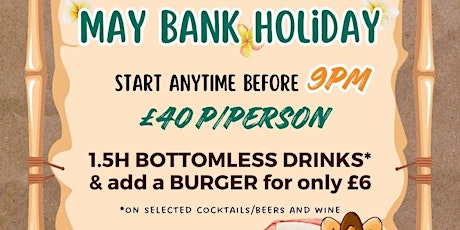 Bottomless May Bank Holiday