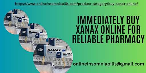 Primaire afbeelding van Immediately Buy Xanax Online For Reliable Pharmacy