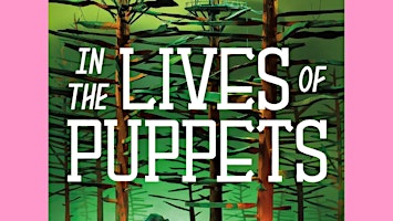 Primaire afbeelding van DOWNLOAD [EPUB] In the Lives of Puppets By T.J. Klune epub Download