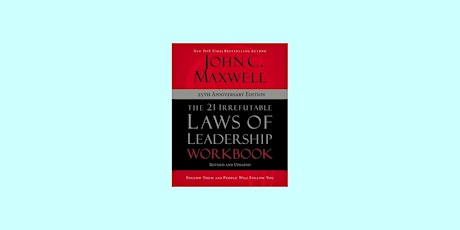 [epub] DOWNLOAD The 21 Irrefutable Laws of Leadership Workbook 25th Anniver