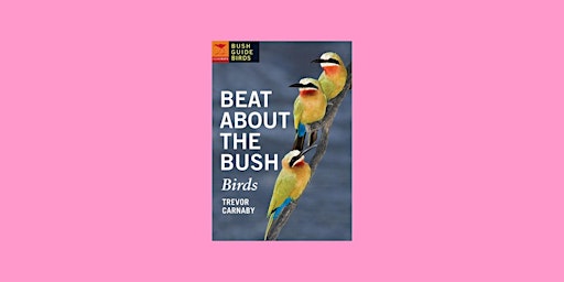 Primaire afbeelding van DOWNLOAD [EPUB] Beat About the Bush: Birds By Trevor Carnaby EPub Download