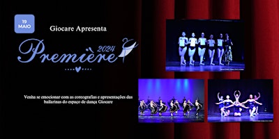 Imagen principal de PREMIÈRE 2024 - Apresentação  - Espaço de Dança Giocare