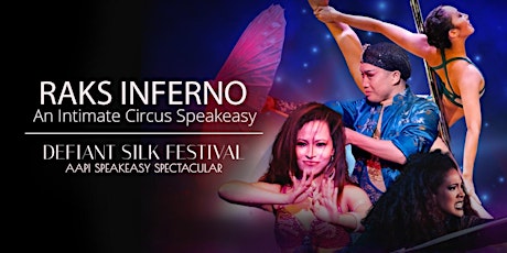 Raks Inferno: An Intimate Circus Speakeasy (AAPI Heritage Month Edition)