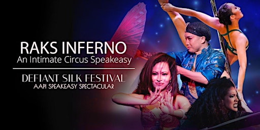 Primaire afbeelding van Raks Inferno: An Intimate Circus Speakeasy (AAPI Heritage Month Edition)