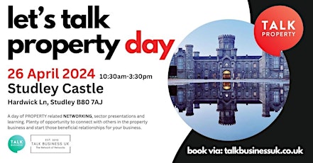 Talk Property Day - Studley Castle - Bring a colleague  2-4-1