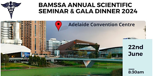 Imagen principal de BAMSSA Annual Scientific Seminar & Gala Dinner 2024
