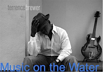 TERRENCE BREWER CONCERT: Music on the Water & BOOK RELEASE primary image