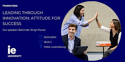 Immagine principale di Leading Through Innovation: Attitude for Success - Luxembourg 