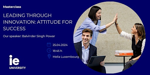 Imagem principal do evento Leading Through Innovation: Attitude for Success - Luxembourg