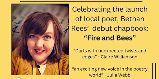 Fire and Bees: Book Launch and Poetry Open Mic