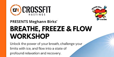 CrossFit Hastings Presents Meghann Birks': Breathe, Freeze, Flow Workshop primary image