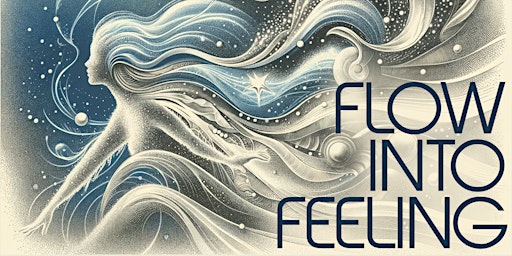 Imagem principal do evento Flow Into Feeling — A Magical Meditation Experience