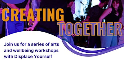 Imagen principal de Creating Together- Wellbeing workshops for creatives