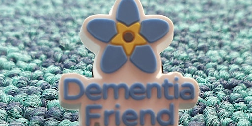 Dementia Friends Awareness Session primary image