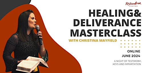Imagen principal de HEALING AND DELIVERANCE MASTERCLASS with Christina Mayfield