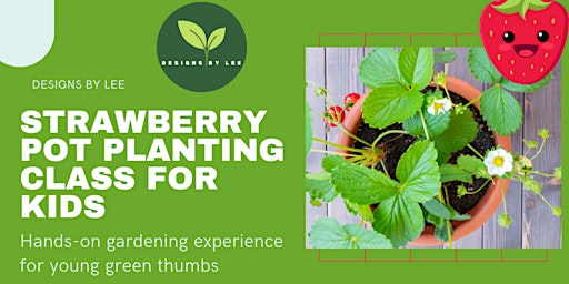 Strawberry Pot Planting Class for Kids primary image